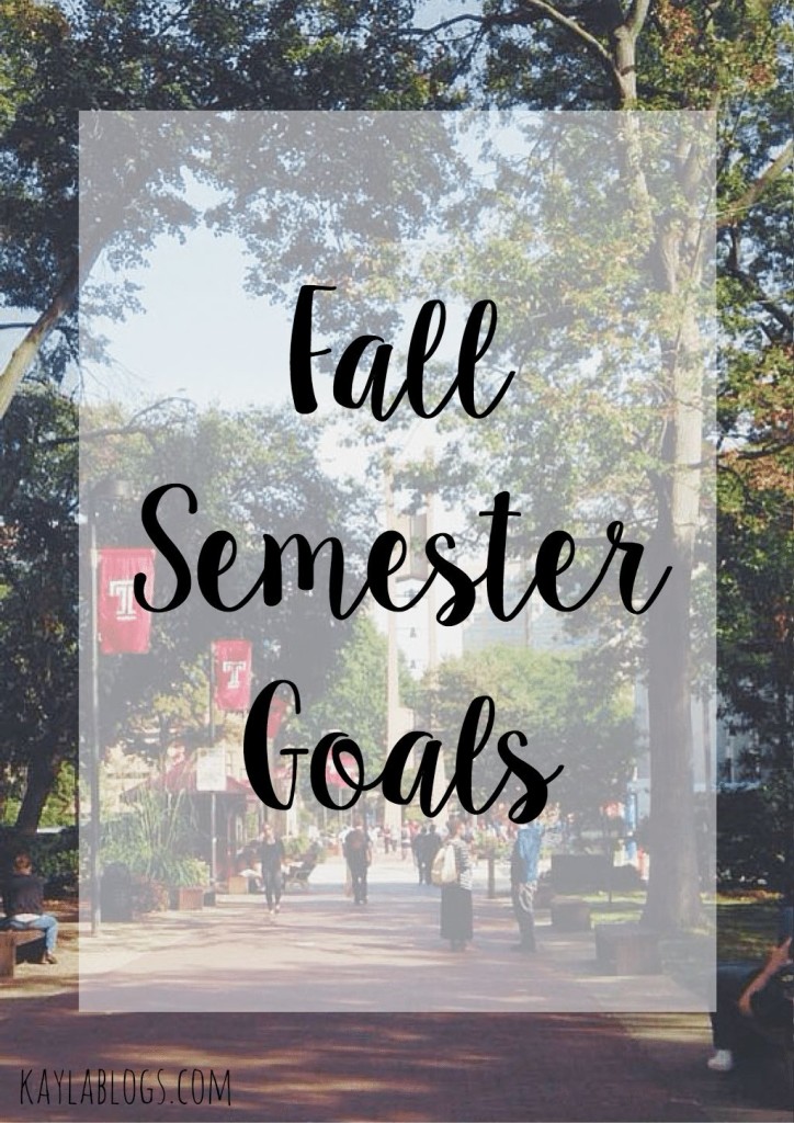 Fall Semester Goals - Kayla Blogs