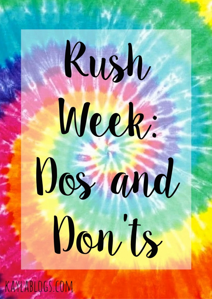 Rush Week: Dos and Don'ts