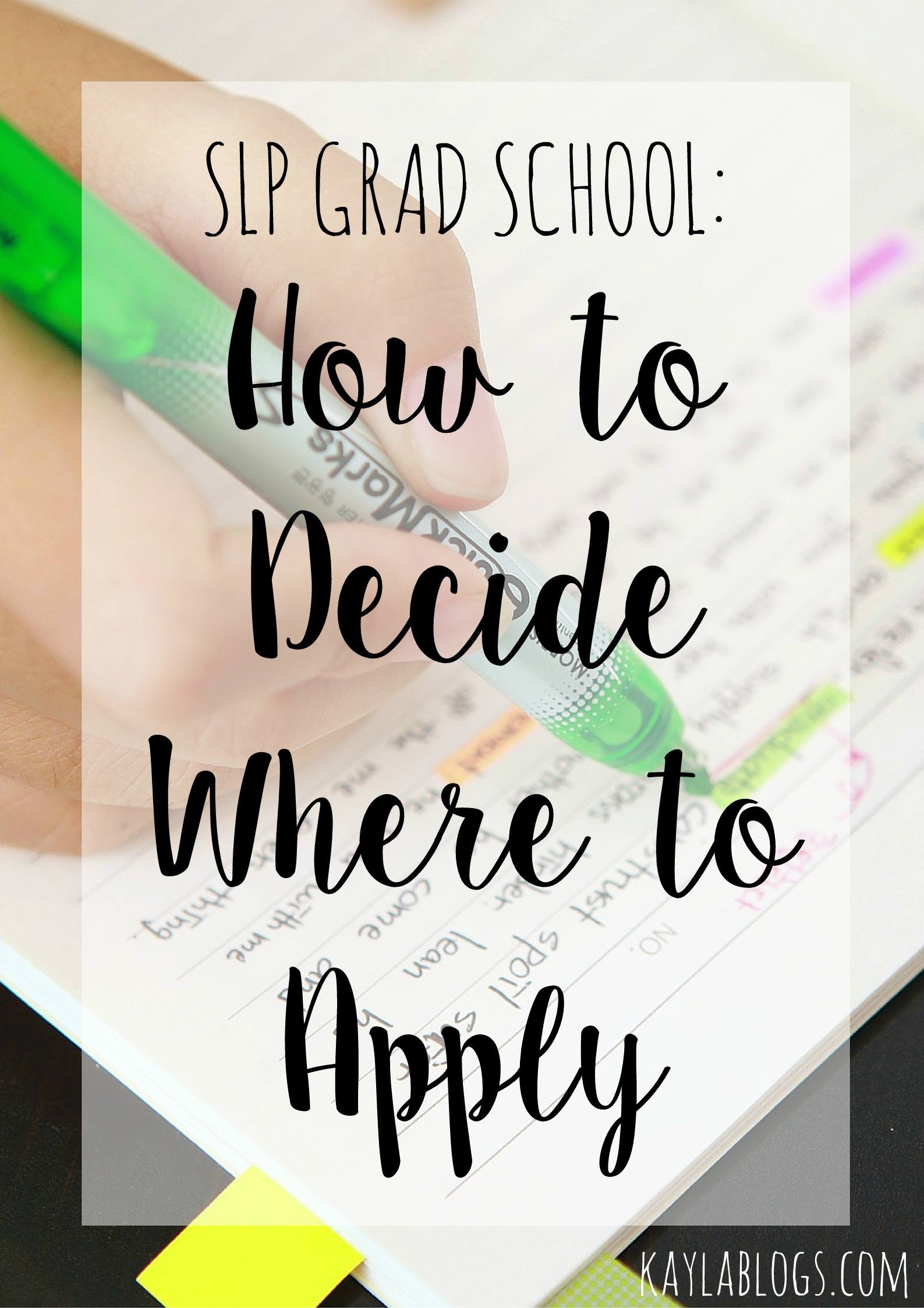 How to Decide Where to Apply SLP Grad School