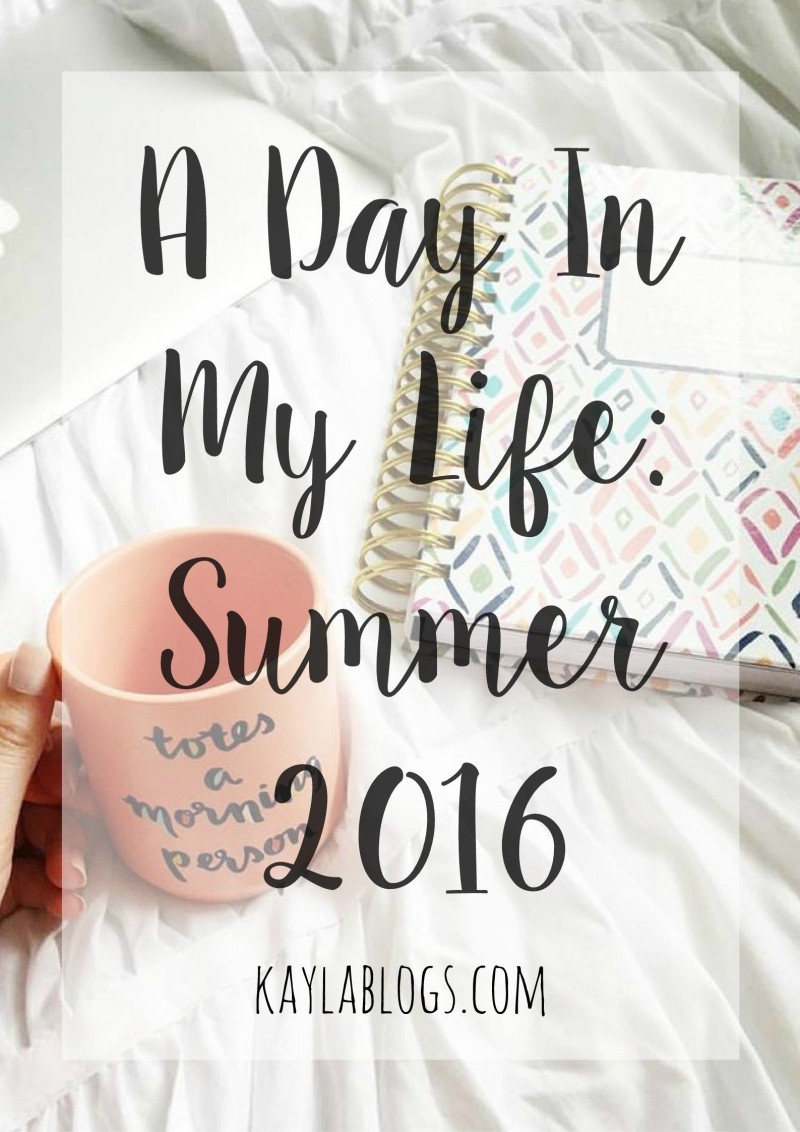 day in the life summer 16