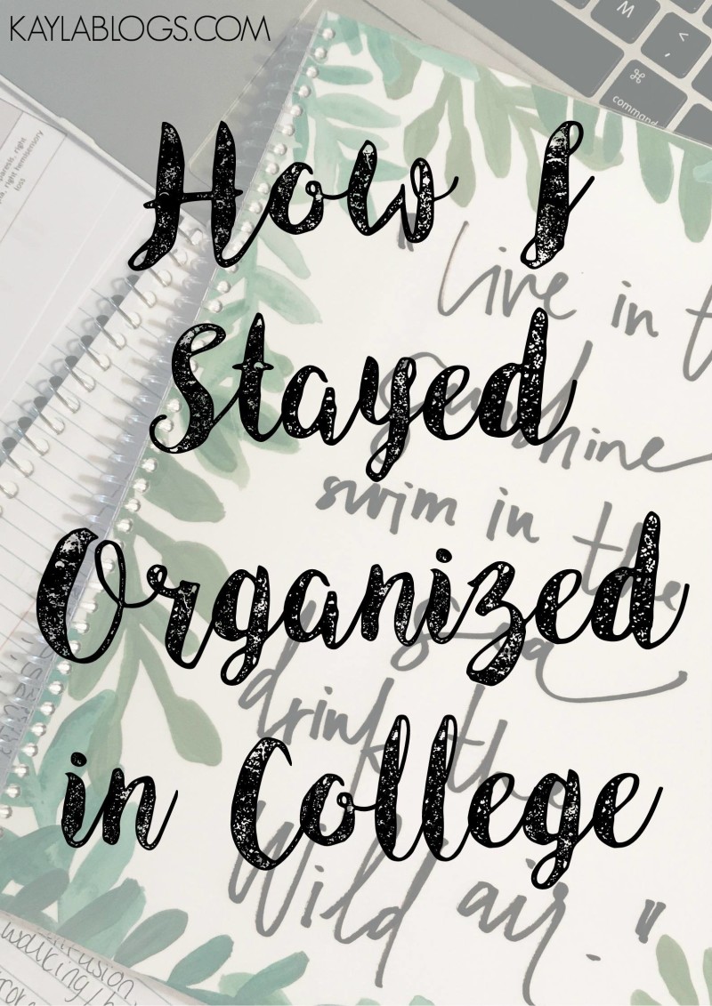 how i stayed organized in college